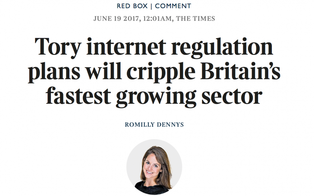 The Times: Tory internet regulation plans will cripple Britain’s fastest growing sector